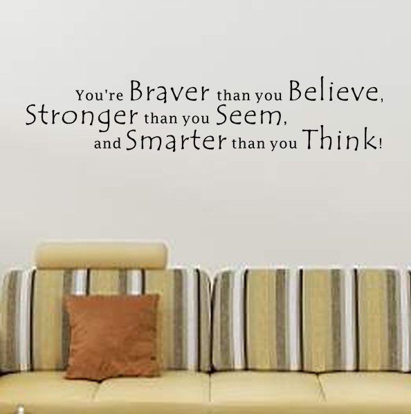 Pop Decors You're Braver Than You Believe Wall Decal & Reviews Wayfair